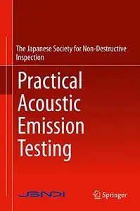 Practical Acoustic Emission Testing [Repost]