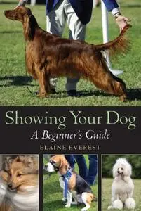 Showing Your Dog: A Beginner's Guide