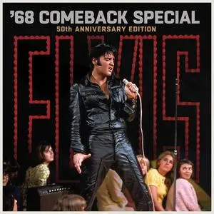Elvis Presley - ’68 Comeback Special (50th Anniversary Edition) (1968/2018)
