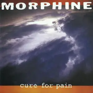 Morphine - Cure for Pain (Remastered Deluxe Edition) (1993/2021)