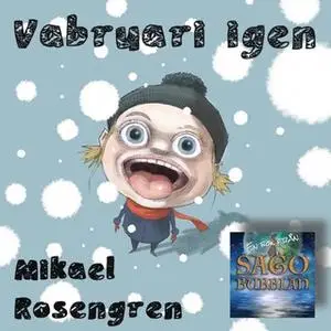 «Vabruari igen» by Mikael Rosengren