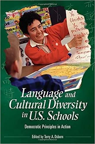 Language and Cultural Diversity in U.S. Schools: Democratic Principles in Action