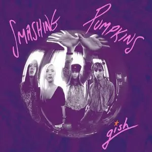 Smashing Pumpkins - Gish (1991) [2CD+DVD] {2011 Virgin Deluxe Edition}