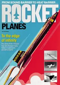 David Baker, "Rocket Planes: To the Edge of Infinity"