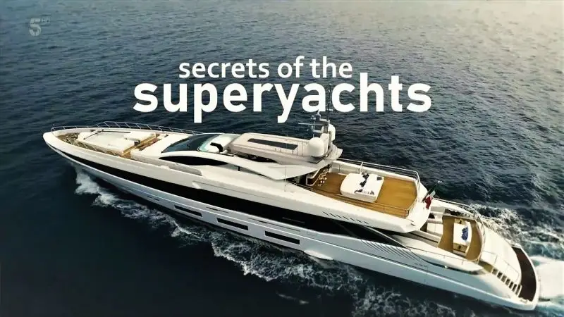secrets of the superyachts channel 5