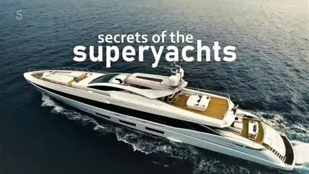 Ch.5 - Secrets of the Superyachts (2020)