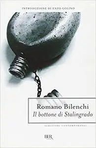 Romano Bilenchi - Il bottone di Stalingrado