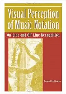 Visual Perception of Music Notation: On-Line and Off-Line Recognition