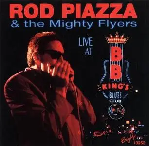 Rod Piazza & the Mighty Flyers - Live at BB King's 