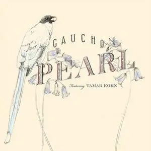 Gaucho, feat. Tamar Korn - Pearl (2010)
