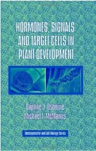Hormones, Signals and Target Cells in Plant Development [Repost]