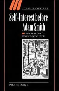 Self-Interest before Adam Smith: A Genealogy of Economic Science (Repost)