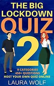 The Big Lockdown Quiz 2 (The Big Lockdown Quizzes)