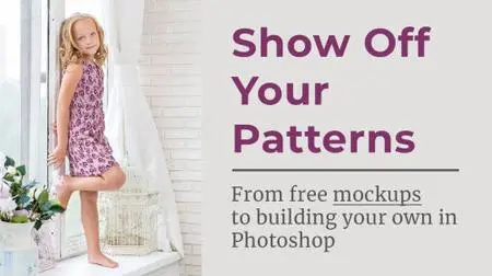 Show Off Your Patterns: From Free Mockups To Building Your Own In Photoshop