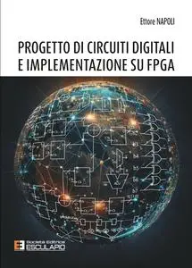 Ettore Napoli - Progetto di Circuiti Digitali e Implementazione su FPGA