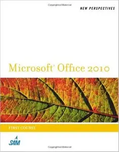 New Perspectives on Microsoft Office 2010, First Course by Ann Shaffer (Repost)