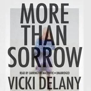 «More Than Sorrow» by Vicki Delany