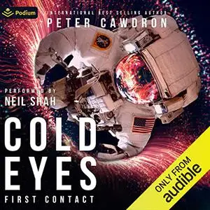 Cold Eyes: First Contact [Audiobook]