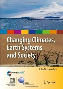 Changing Climates, Earth Systems and Society