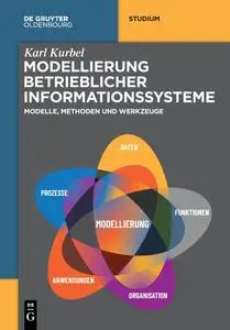 Modellierung Betrieblicher Informationssysteme: Modelle, Methoden Und Werkzeuge