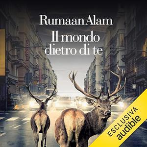 «Il mondo dietro di te» by Rumaan Alam