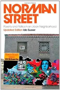 Norman Street: Poverty and Politics in an Urban Neighborhood, Updated Edition