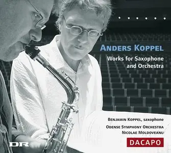 Anders Koppel - Works for Saxophone and Orchestra (2006)