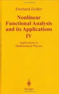 Nonlinear Functional Analysis and Its Applications: Part 4: Applications to Mathematical Physics