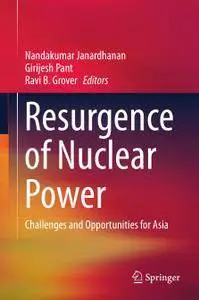 Resurgence of Nuclear Power: Challenges and Opportunities for Asia (Repost)