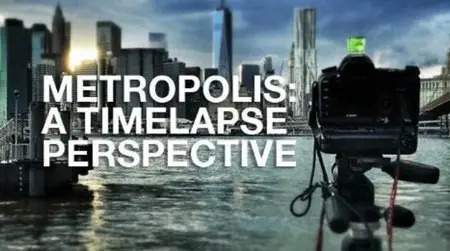 Al-Jazeera - Metropolis: A Time Lapse Perspective (2014)