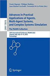 Advances in Practical Applications of Agents, Multi-Agent Systems, and Complex Systems Simulation. The PAAMS Collection: