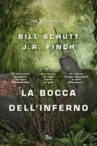 Bill Schutt, J. R. Finch - La bocca dell'inferno