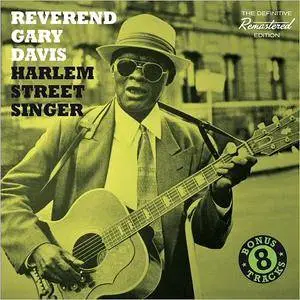 Rev. Gary Davis - Harlem Street Singer 1960 (Remastered Bonus Track Version 2016)