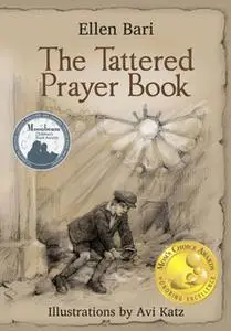 «The Tattered Prayer Book» by Ellen Bari,Avi Katz