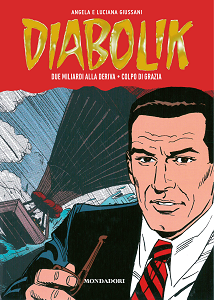 Diabolik - Gli Anni Della Gloria - Volume 48 - Due Miliardi Alla Deriva - Colpo Di Grazia