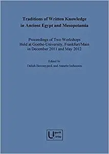 Traditions of Written Knowledge in Ancient Egypt and Mesopotamia