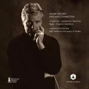 BBC National Orchestra of Wales & Andrew Constantine - Elgar: The New England Connection (2017)