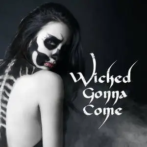 Blues Saraceno & Nineoneone - Wicked Gonna Come (2018)