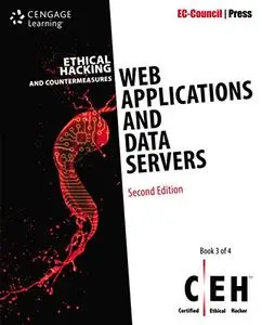 Ethical Hacking and Countermeasures: Web Applications and Data Servers, 2nd Edition