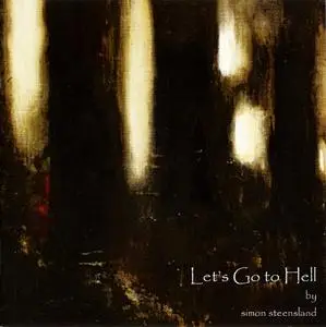 Simon Steensland - Let's Go To Hell (2021)