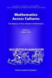 Mathematics Across Cultures: The History of Non-Western Mathematics (Repost)