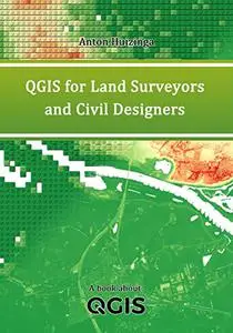 QGIS for Land Surveyors and Civil Designers