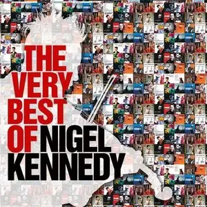 Nigel Kennedy - The Very Best of Nigel Kennedy (2010)