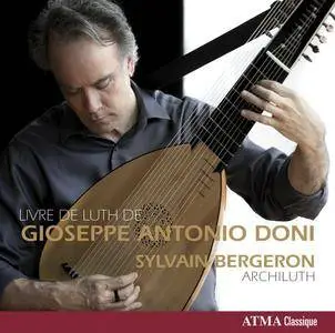 Sylvain Bergeron - Livre de luth de Gioseppe Antonio Doni (2015)