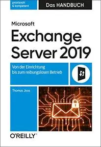Microsoft Exchange Server 2019 – Das Handbuch