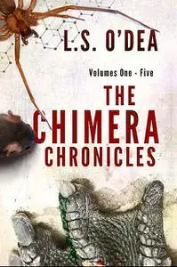«Chimera Chronicles» by L.S. O'Dea