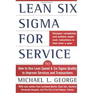Michael George, "Lean Six Sigma for Service" (repost)