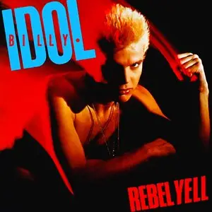 Billy Idol - Rebel Yell (1983) [2013 Official Digital Download 24bit/96kHz]