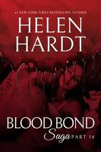 «Blood Bond: 14» by Helen Hardt