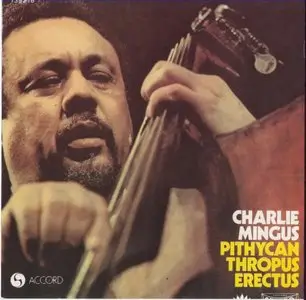 Charles Mingus - Pithycanthropus Erectus (1970) {Accord 139216}